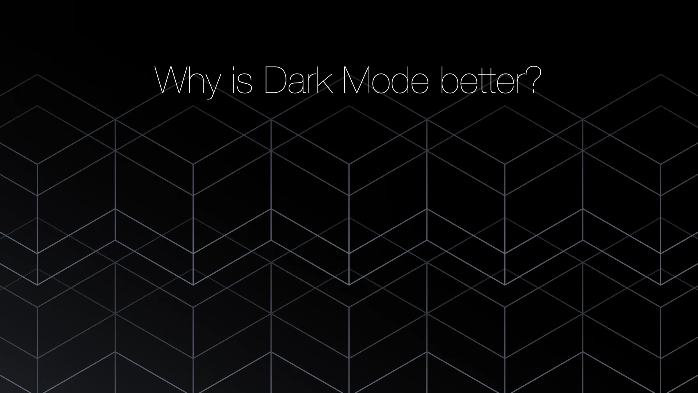 Dark Mode яагаад хэрэглэгчдэд таалагддаг вэ? 🌙